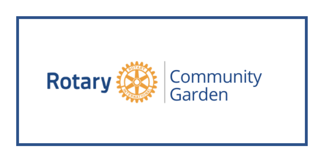 Rotary Club Community Garden - Peter McKee Community Centre Inc.
